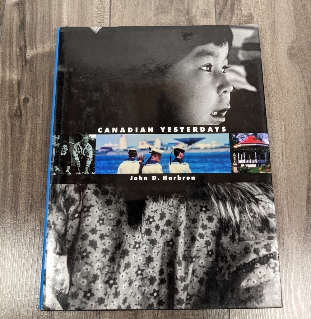 Canadian Yesterdays Book by John D. Harbron